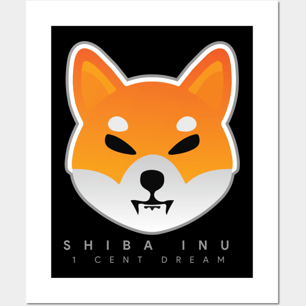 Shiba Inu - Crypto Token Coin - $SHIB - 1 Cent Dream Wall Art by EverGreene